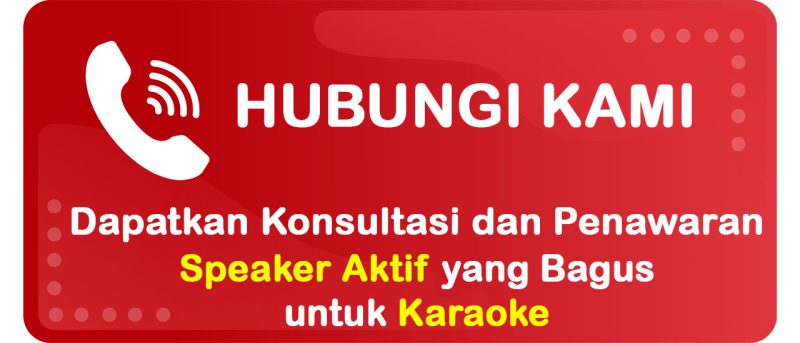 Hubungi Team Indovisual untuk Mendapatkan Rekomendasi Speaker Aktif yang Bagus untuk Karaoke