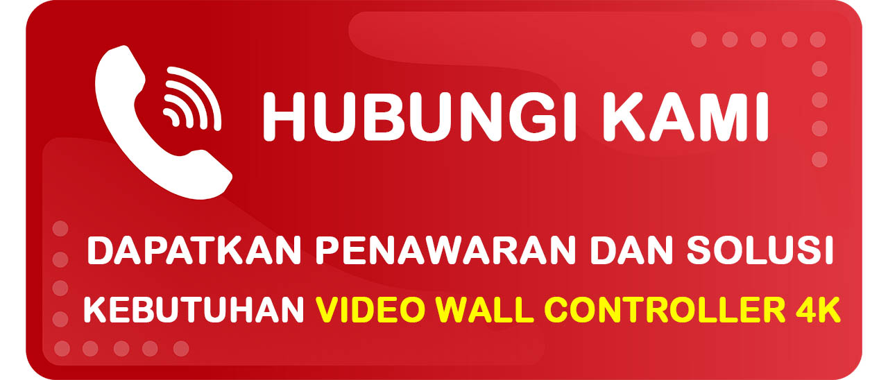 Tombol Kontak Indovisual untuk Kebutuhan Video Wall Controller 4K