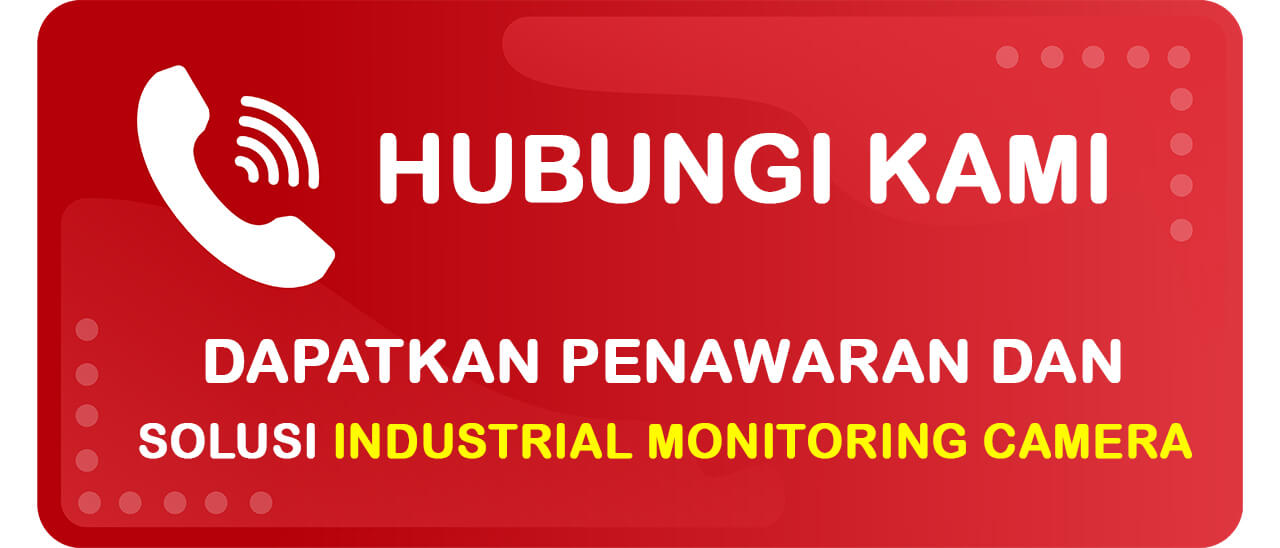 Button Kontak Team Indovisual untuk Mendapatkan Rekomendasi Industrial Monitoring Camera yang Sesuai Kebutuhan