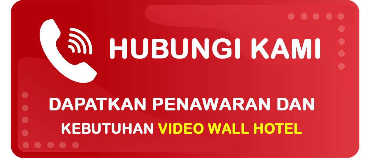Tombol Hubungi Indovisual untuk Kebutuhan Video Wall Hotel yang Sesuai Budget dan Kebutuhan
